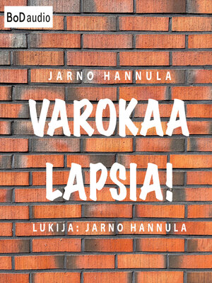 cover image of Varokaa lapsia!--Kuinka peruskoulu pelastetaan? (lyhentämätön)